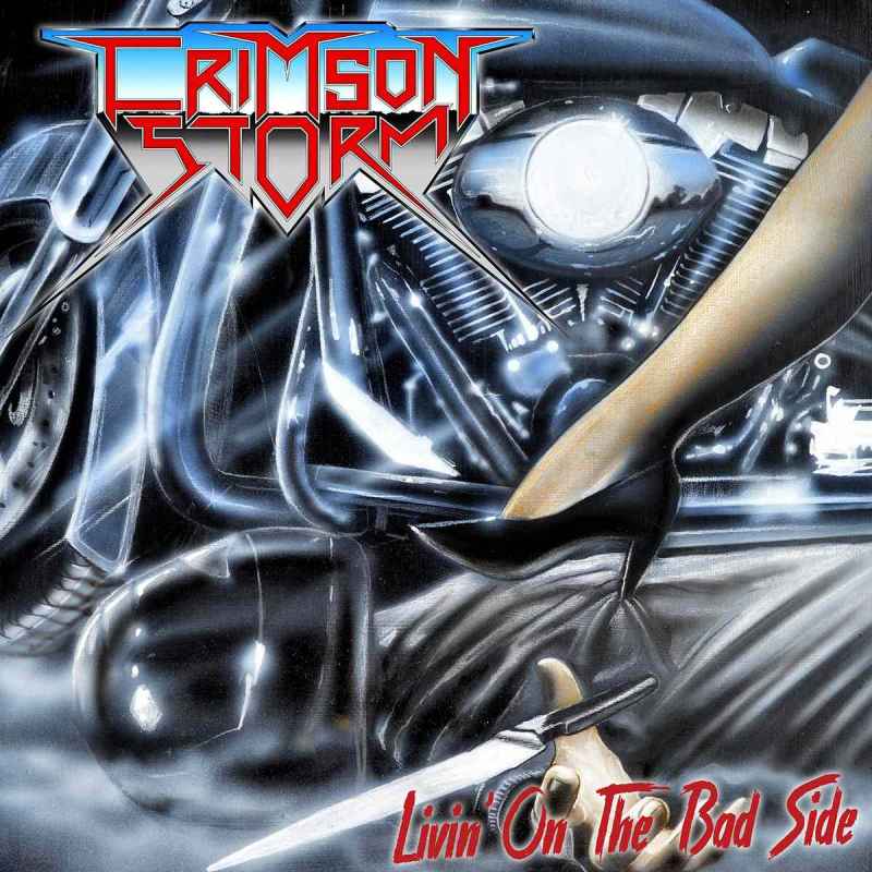 CRIMSON STORM - Livin' on the Bad Side CD